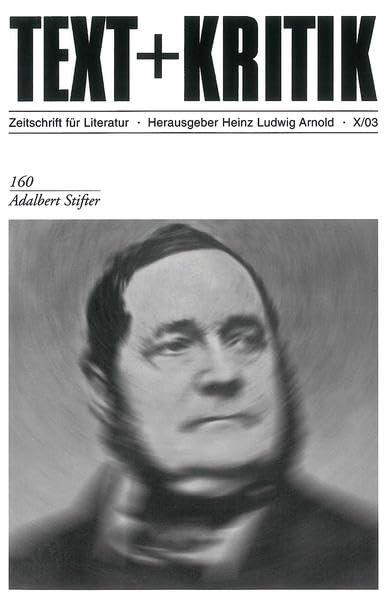 Adalbert Stifter (TEXT+KRITIK 160) Contemporary literature