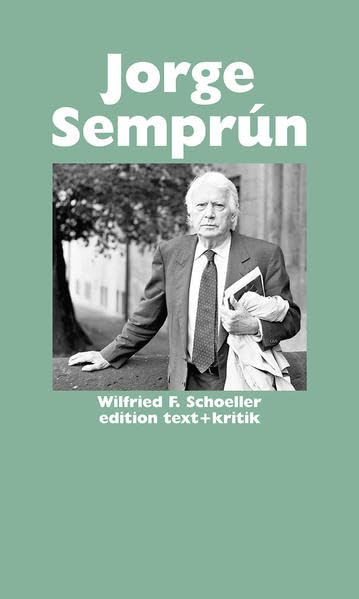 Jorge Semprún (Schreiben andernorts): Der Roman der Erinnerung Contemporary literature