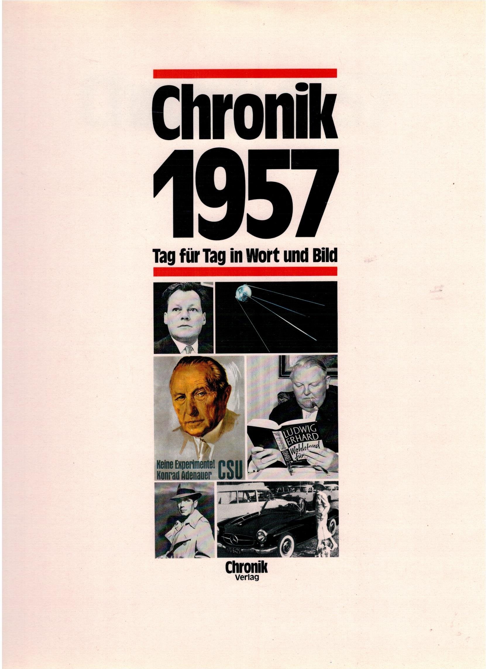 Chronik 1957 (Chronik / Bibliothek des 20. Jahrhunderts. Tag für Tag in Wort und Bild) Reference Books
