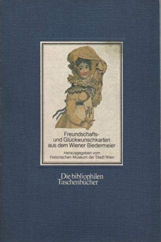 Freundschafts- und Glückwunschkarten aus dem Wiener Biedermeier. Film, Art & Culture