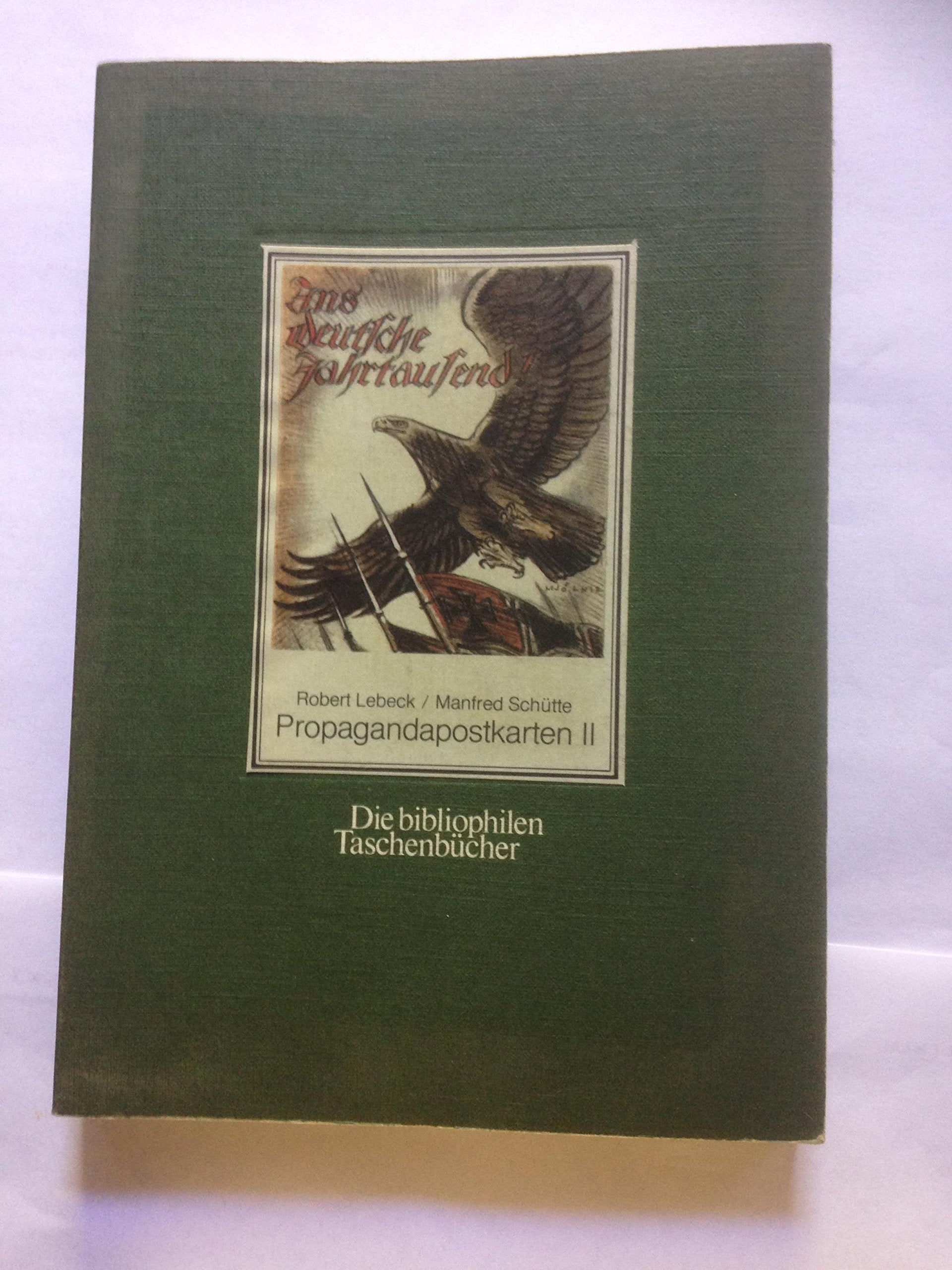 Propagandapostkarten II. 80 Bildpostkarten aus den Jahren 1933-1943. Books