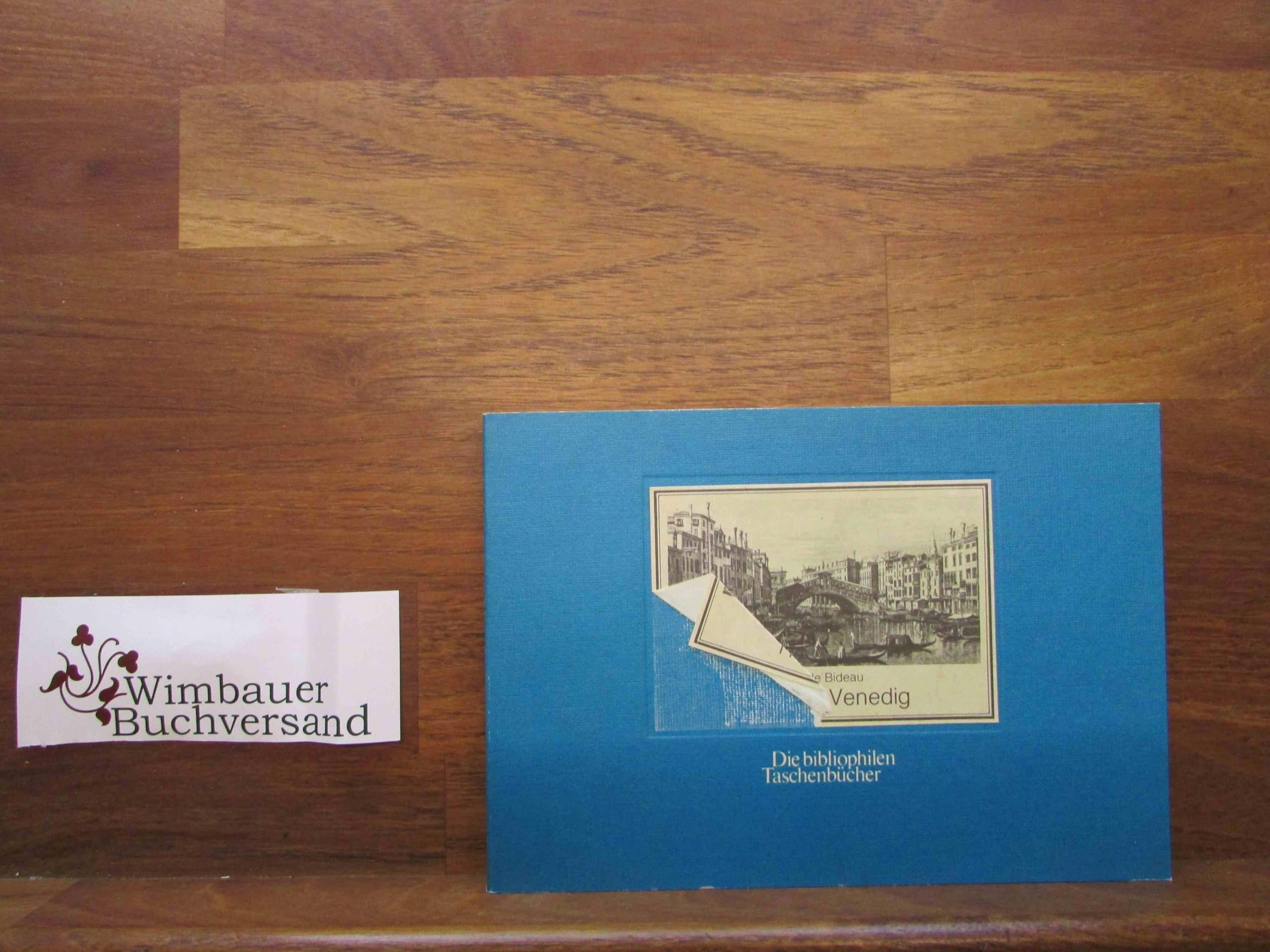 Heiteres Venedig. Kupferstich- Veduten nach den Gemälden von Canaletto. book
