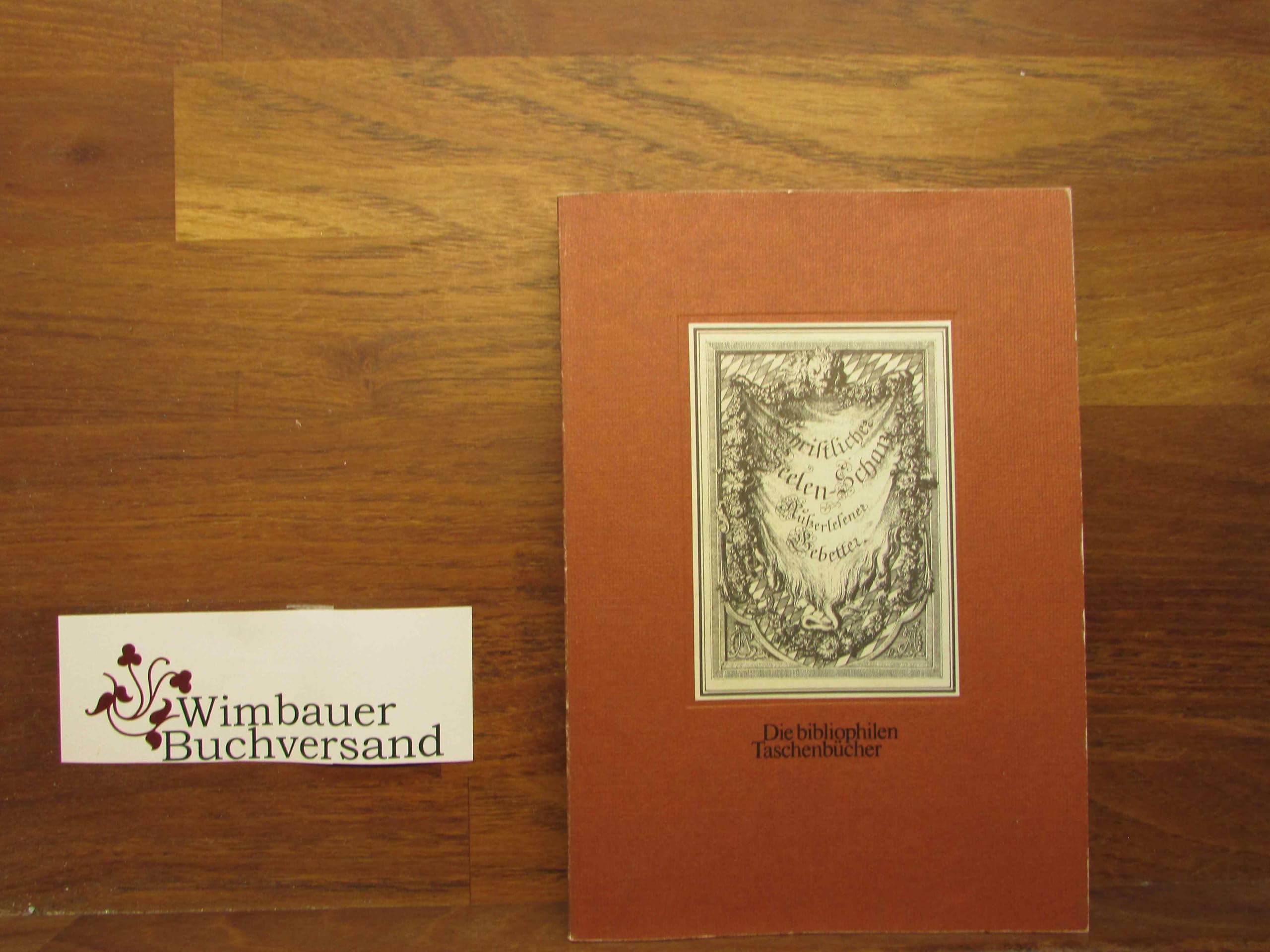 Christlicher Seelen- Schatz. Nachdruck der Ausgabe von 1729. Außerlesener Gebetter. Books