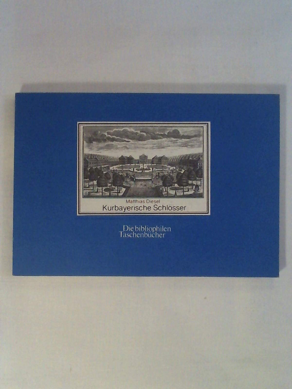 Kurbayerische Schlösser. Nach der Vedutenfolge um 1720. Film, Art & Culture