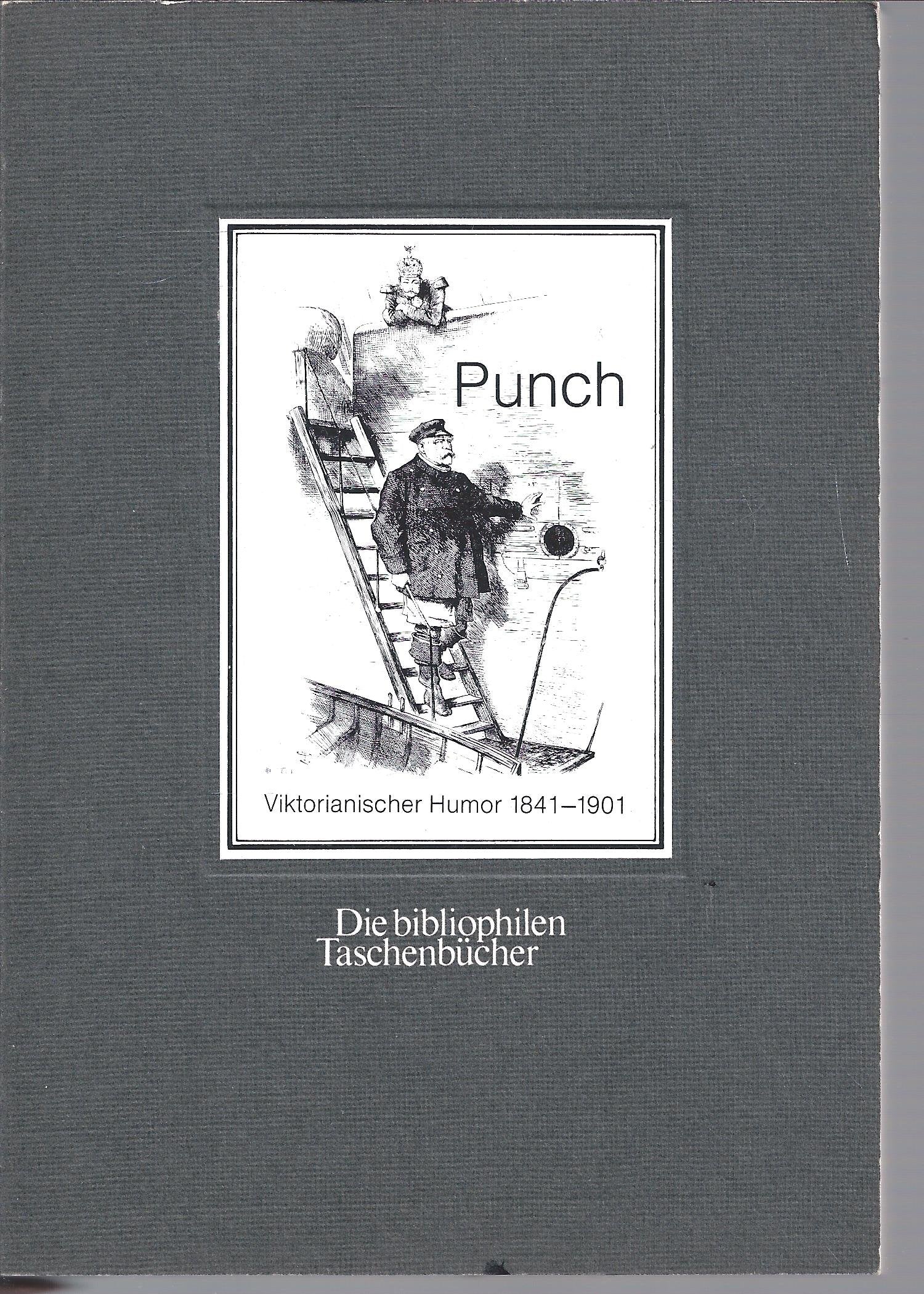Punch. Viktorianischer Humor 1841 - 1901. Film, Art & Culture
