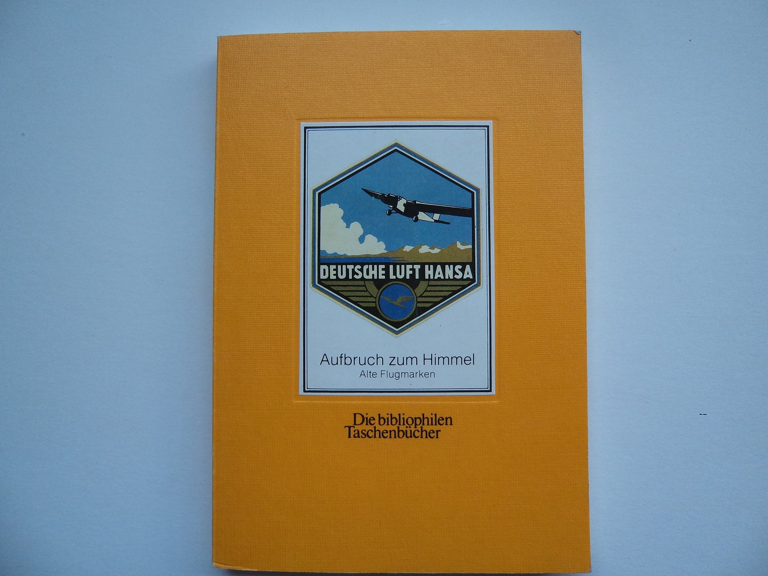 Aufbruch zum Himmel. Alte Flugmarken. Books