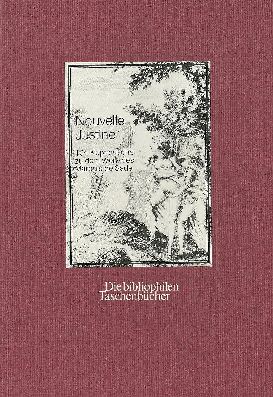 Die bibliophilen Taschenbücher Nr. 340: La Nouvelle Justine. vollständige Folge aller 101 Kupferstiche zu dem Werk des Marquis de Sade Books