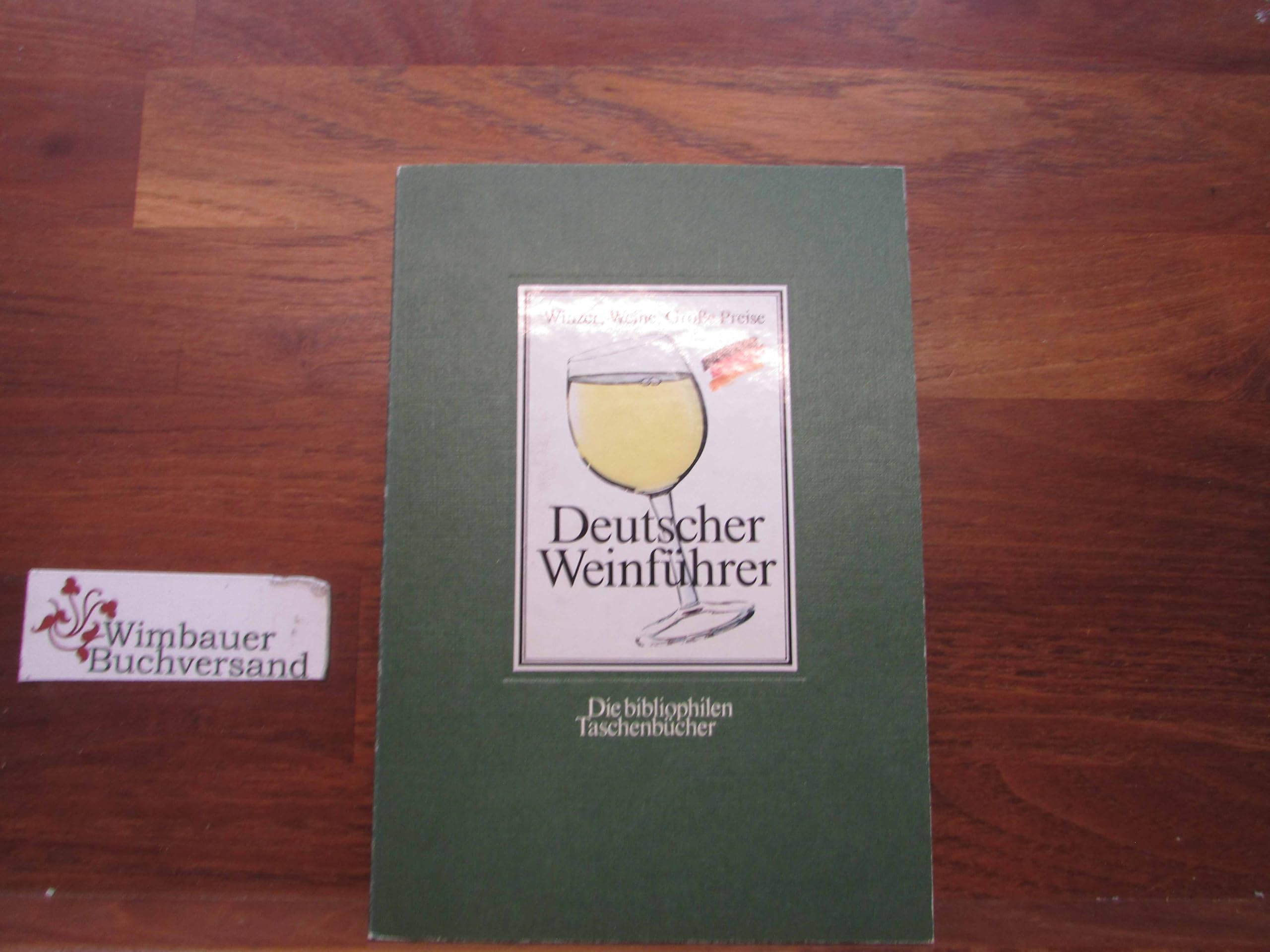 Deutscher Weinführer (6473 393). Die besten Betriebe aus der Bundesweinprämierung. Books