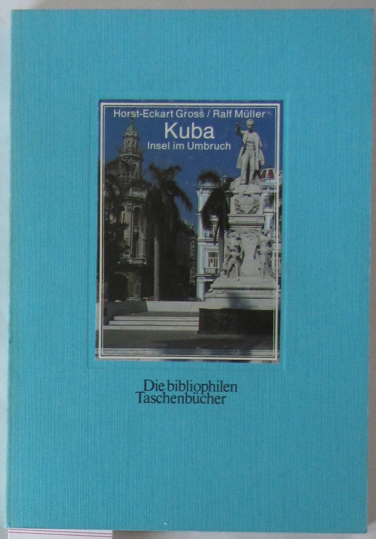 Kuba. Insel im Umbruch Books