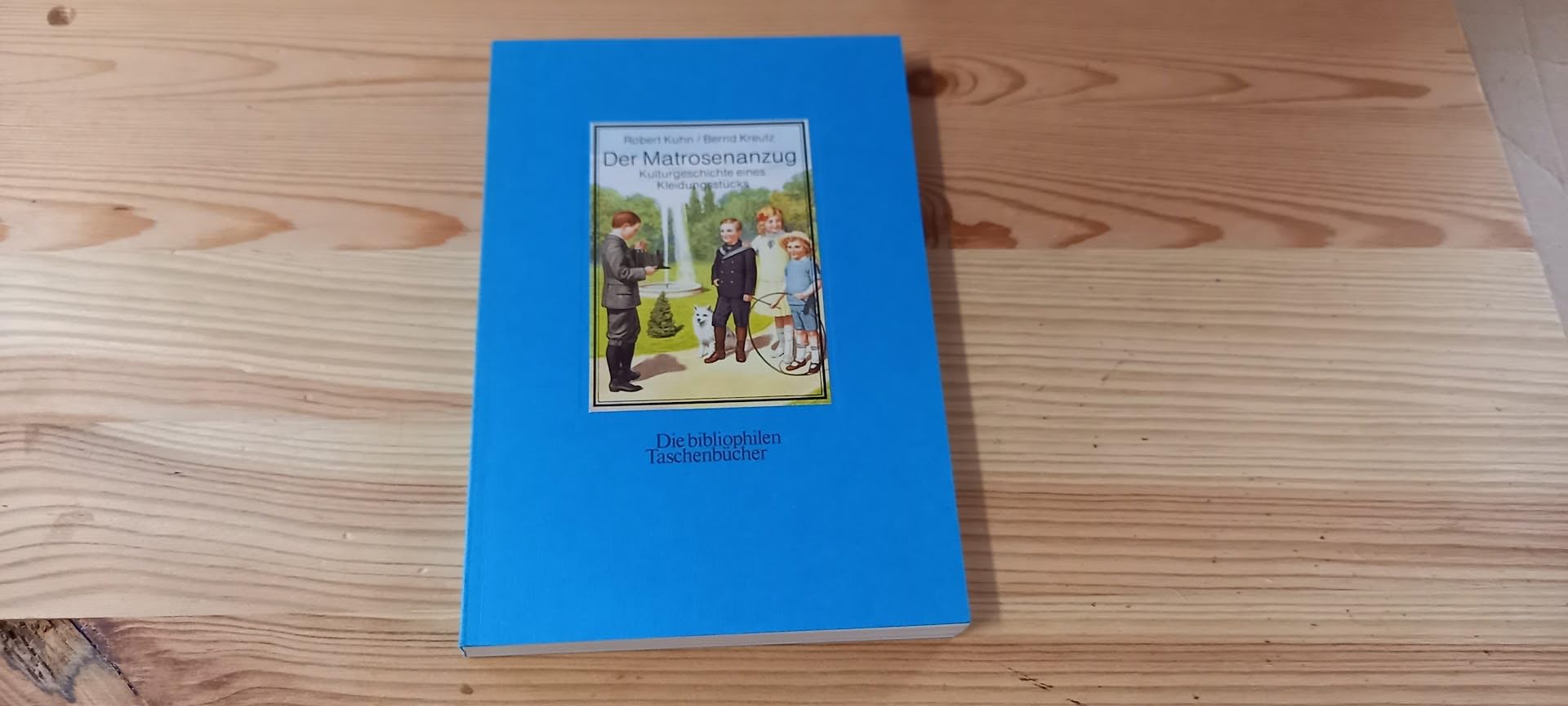 Der Matrosenanzug. Kulturgeschichte eines Kleidungsstücks Social Sciences