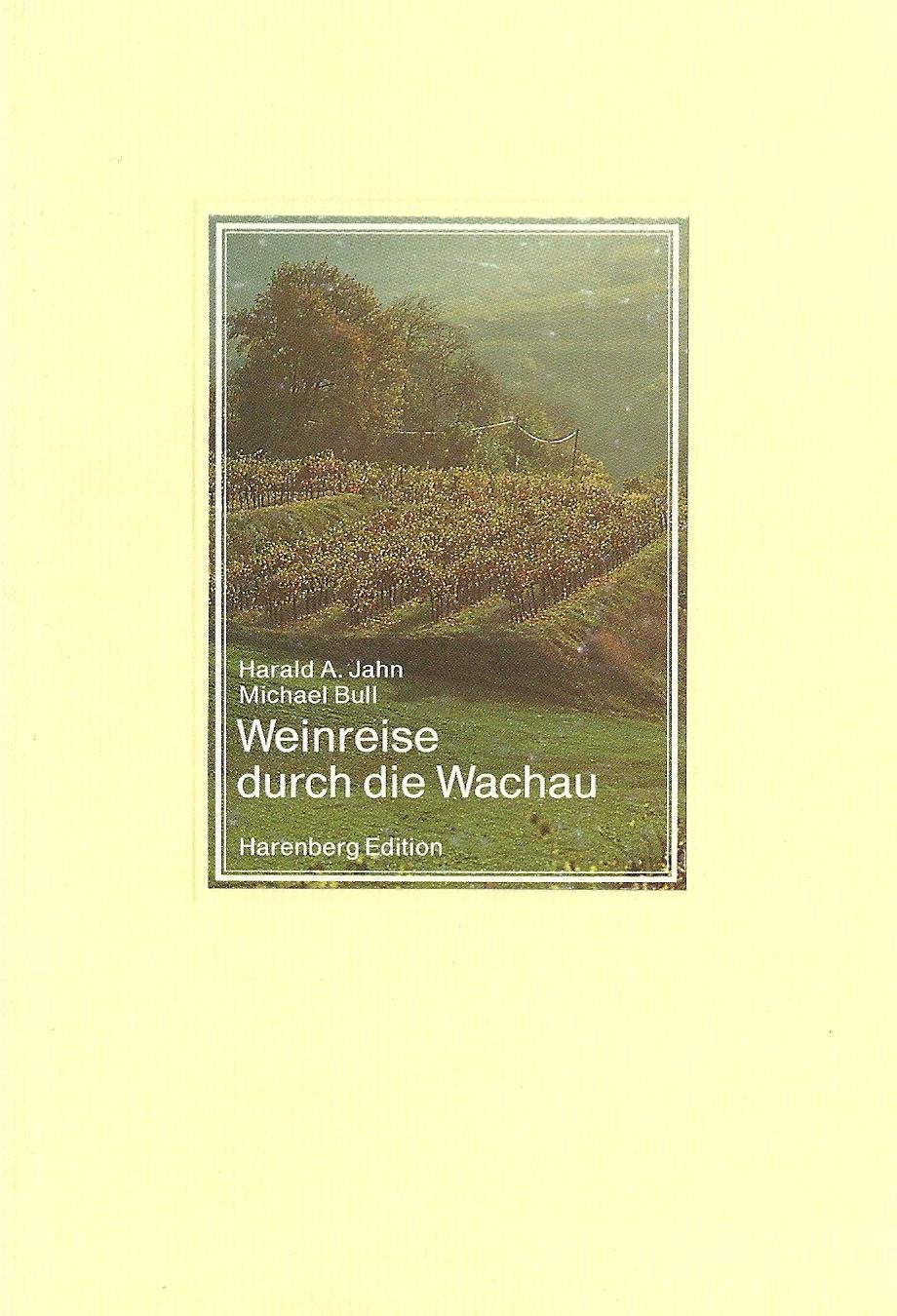 Weinreise durch die Wachau. Kulturlandschaft im Donautal Travel
