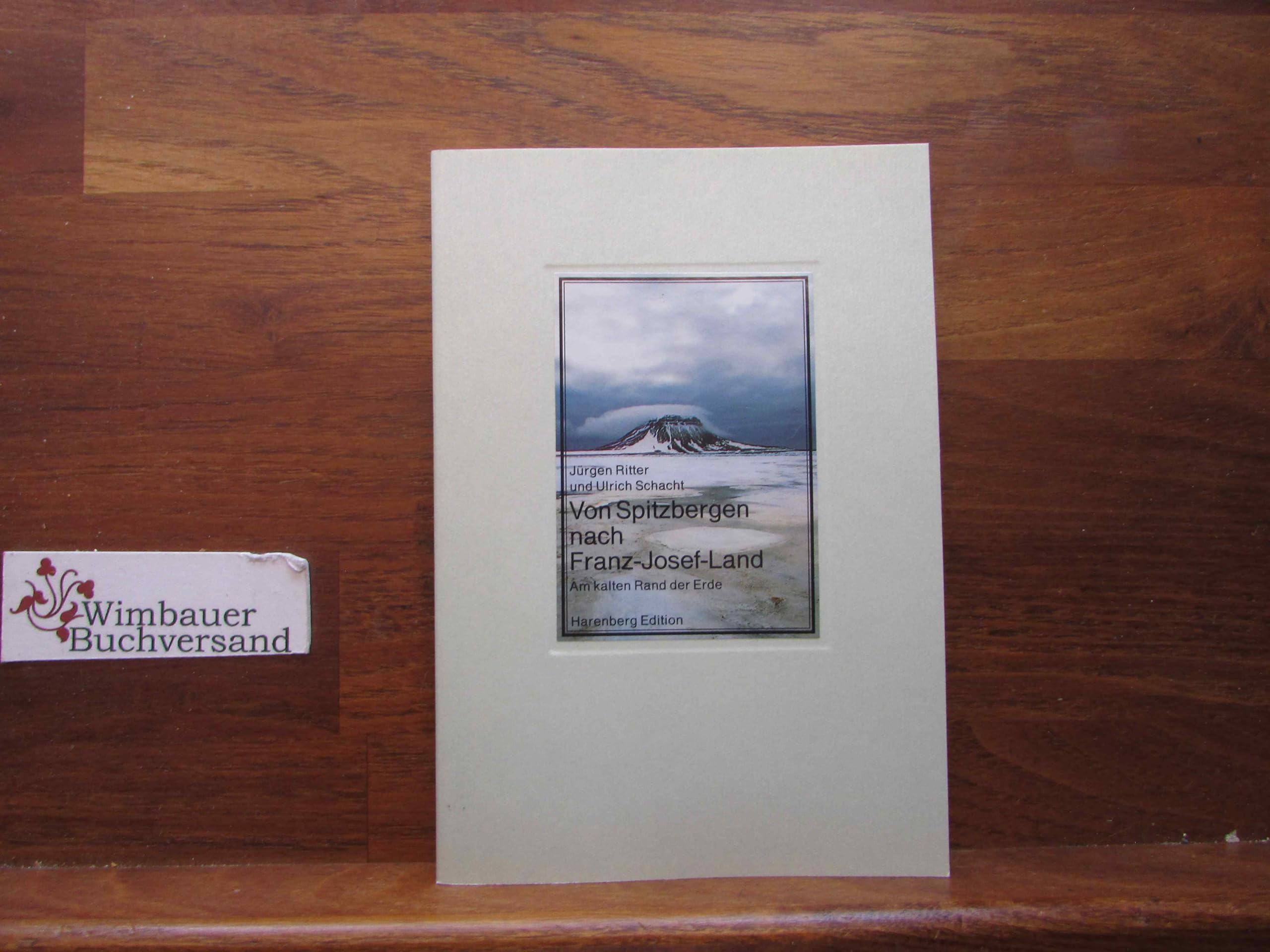 Von Spitzbergen nach Franz- Josef- Land. Am kalten Rand der Erde. Travel