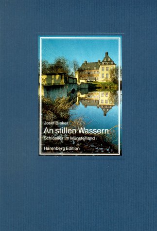 An stillen Wassern. Schlösser im Münsterland. Books