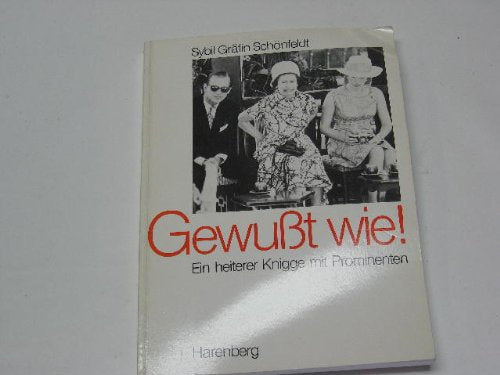 Gewußt wie. Ein heiterer Knigge mit Prominenten. Lifestyle