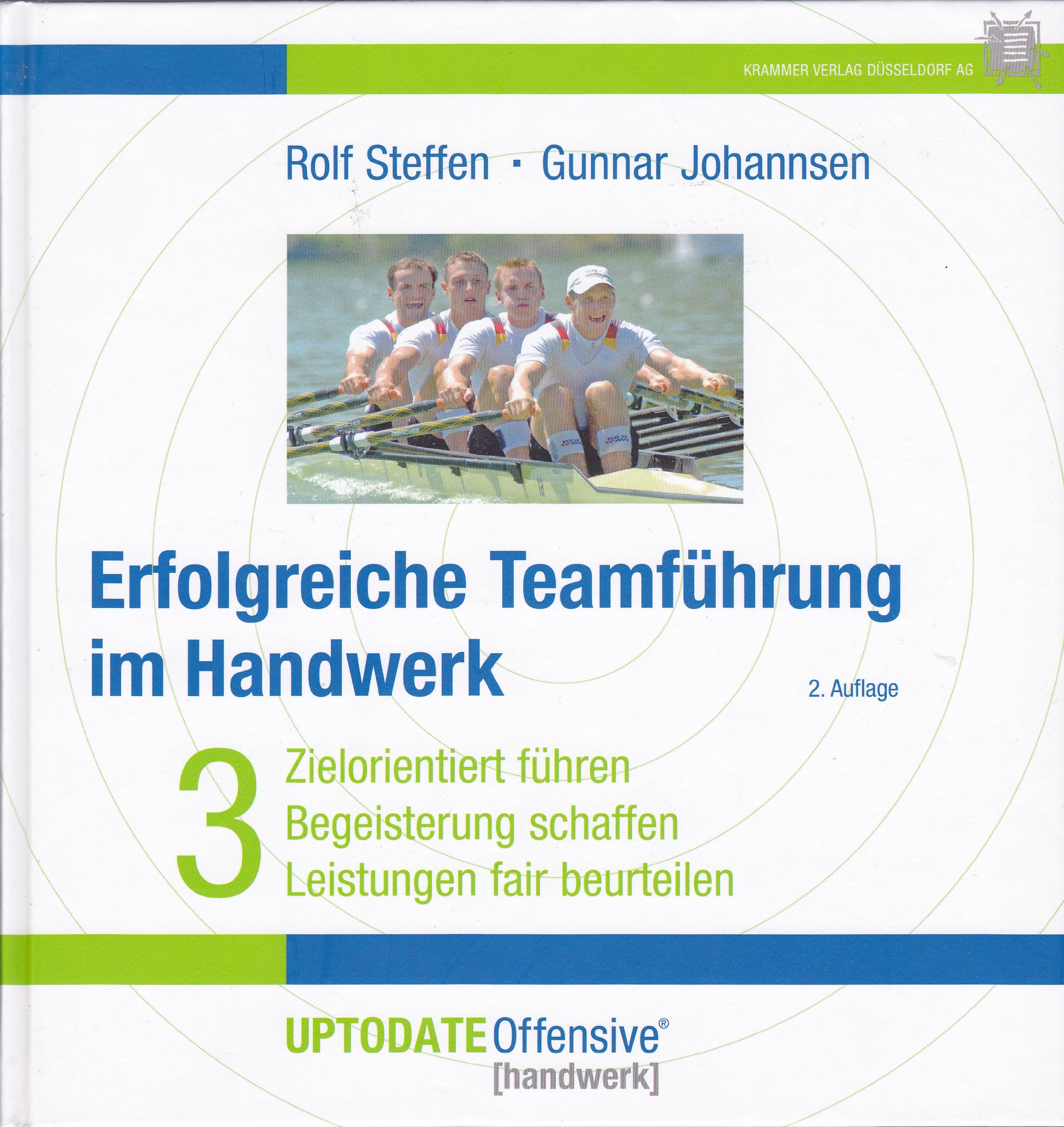 Erfolgreiche Teamführung im Handwerk: Zielorientiert führen / Begeisterung schaffen / Leistungen fair beurteilen Business & Technology