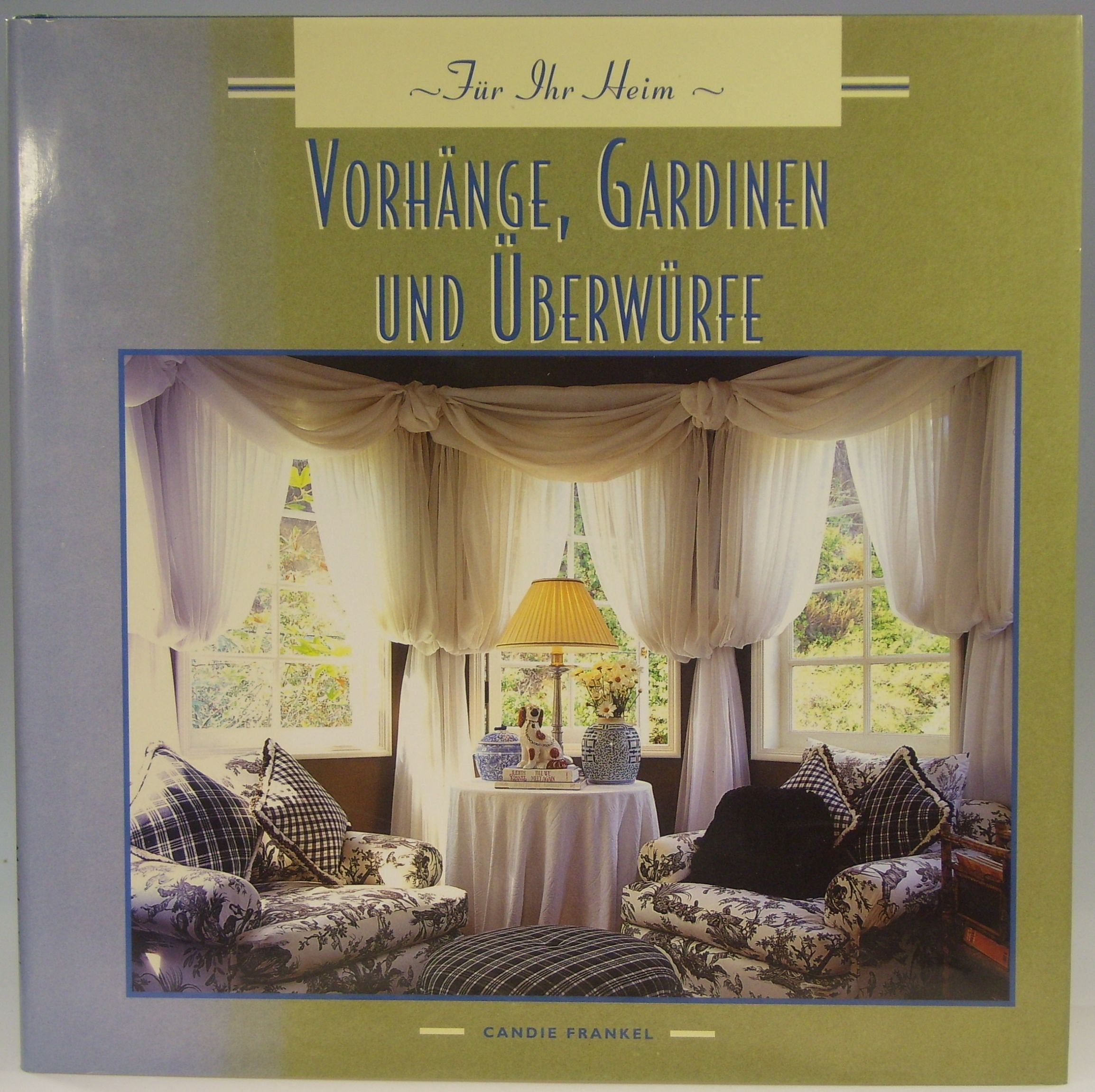 Vorhänge, Gardinen und Überwürfe (Für Ihr Heim) Books