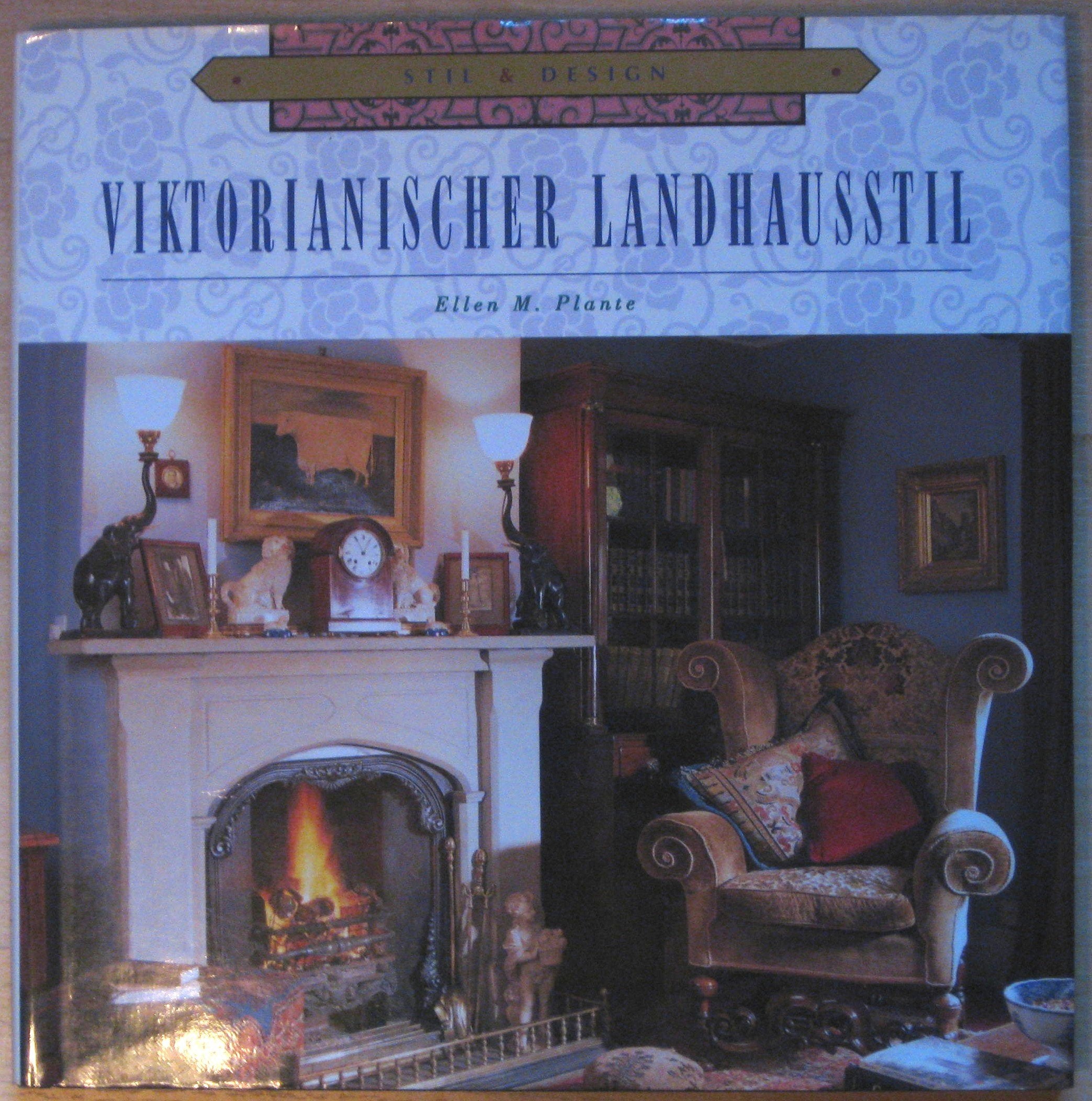 Viktorianischer Landhausstil (Stil & Design) Books