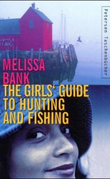 The Girls' Guide to Hunting and Fishing (Petersen Taschenbücher) Books