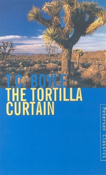 The Tortilla Curtain: Winner of the Medicis Prize of Foreign Literature 1997 (Petersen Taschenbücher Classics) Contemporary literature Books