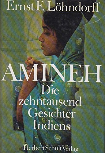Amineh : d. zehntausend Gesichter Indiens. Books
