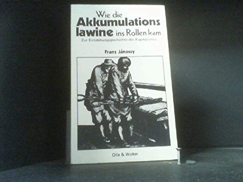 Wie die Akkumulationslawine ins Rollen kam. Zur Entstehungsgeschichte des Kapitalismus Politics & History