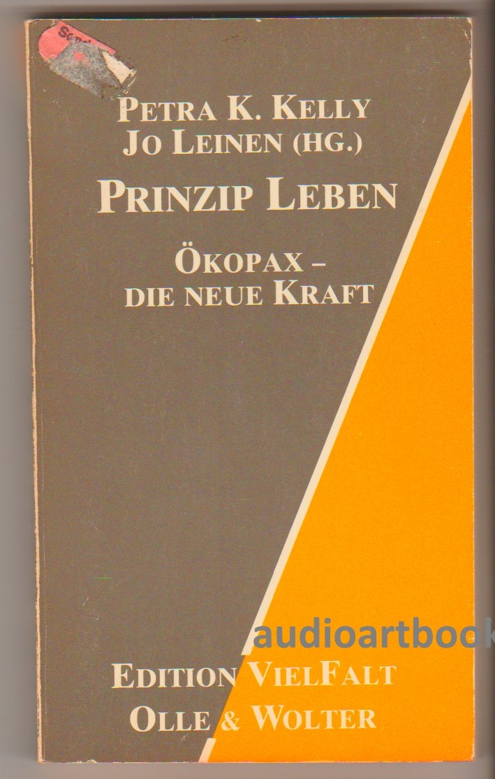 Prinzip Leben. Ökopax - die neue Kraft Lifestyle