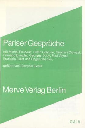 Pariser Gespräche (Internationaler Merve Diskurs: Perspektiven der Technokultur) Philosophy