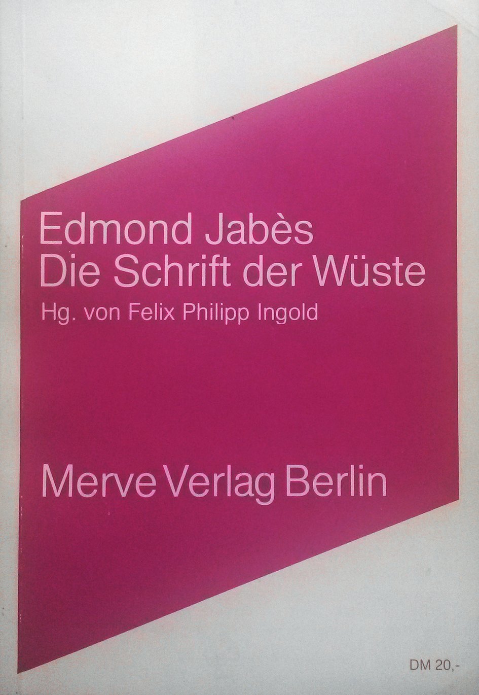 Die Schrift der Wüste: Gedanken, Gespräche, Gedichte (Internationaler Merve Diskurs: Perspektiven der Technokultur) Books