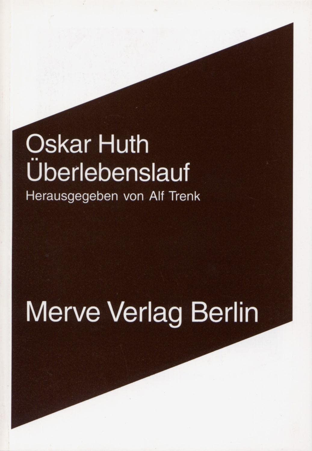 Überlebenslauf: Hrsg. v. Alf Trenk (Internationaler Merve Diskurs: Perspektiven der Technokultur) Art & Literature