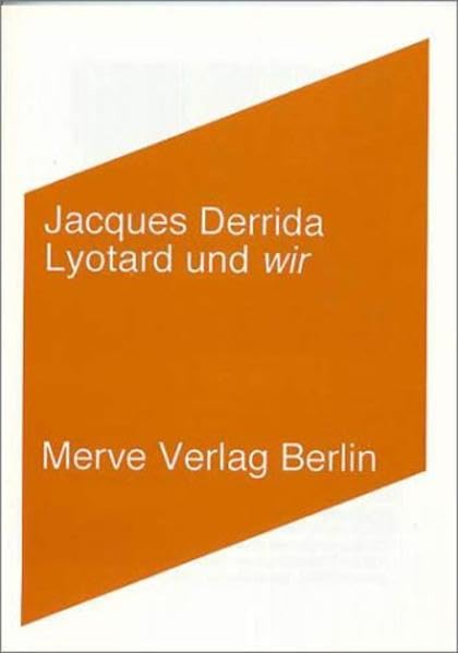 Lyotard und wir (Internationaler Merve Diskurs: Perspektiven der Technokultur) Philosophy