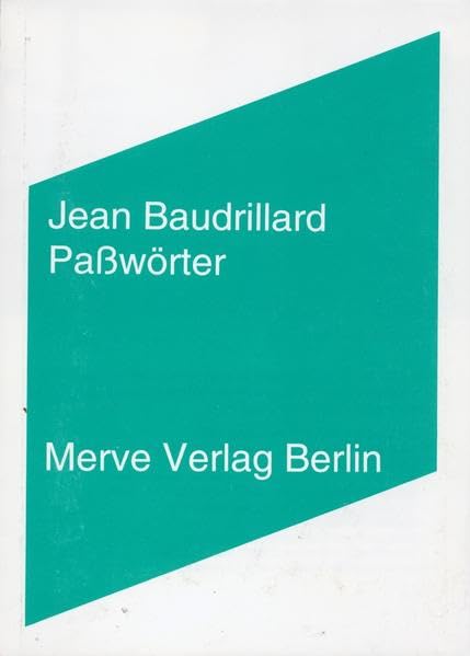 Passwörter (Internationaler Merve Diskurs: Perspektiven der Technokultur) Media & Communication