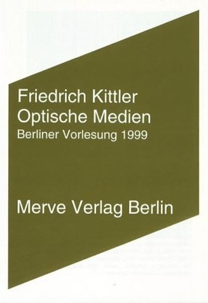 Optische Medien: Berliner Vorlesung 1999 (Internationaler Merve Diskurs: Perspektiven der Technokultur) Law