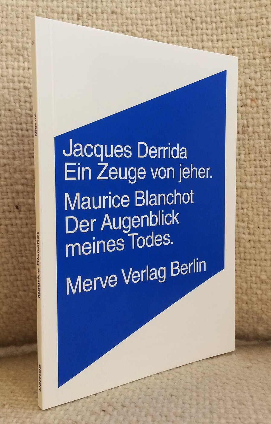 Ein Zeuge von jeher / Der Augenblick meines Todes Philosophy