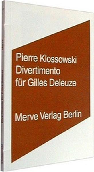 Divertimento für Gilles Deleuze (Internationaler Merve Diskurs: Perspektiven der Technokultur) Philosophy