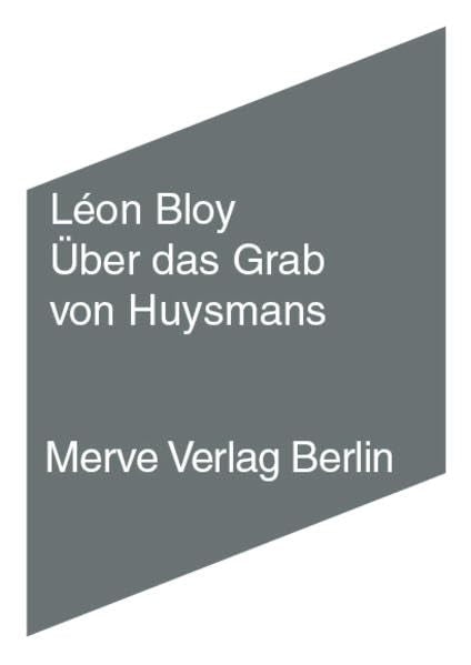 Über das Grab von Huysmans (Internationaler Merve Diskurs: Perspektiven der Technokultur) Contemporary literature