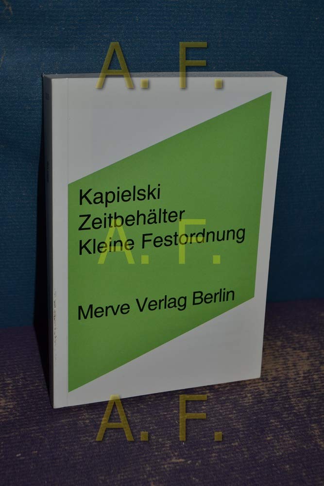 Zeitbehälter: Kleine Festordnung (Internationaler Merve Diskurs: Perspektiven der Technokultur) Philosophy