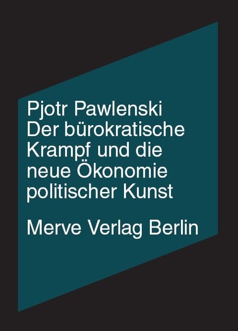 Der bürokratische Krampf und die neue Ökonomie politischer Kunst: Manifest. Verhör. (IMD) Film, Art & Culture
