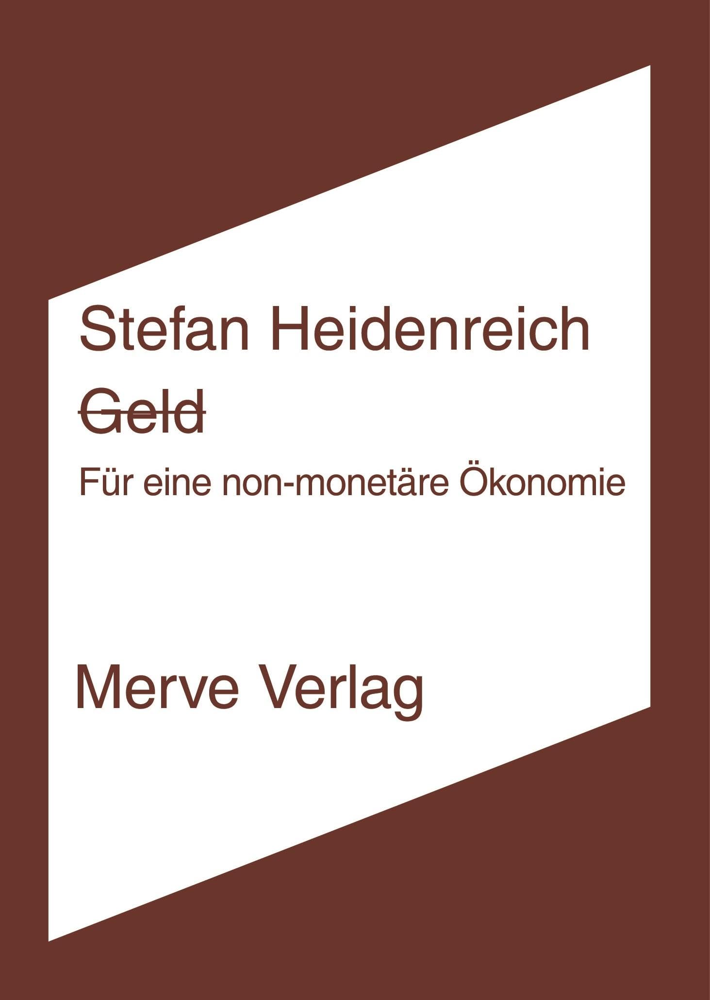 Geld - Für eine non-monetäre Ökonomie: Für eine non-monetäre Ökonomie book