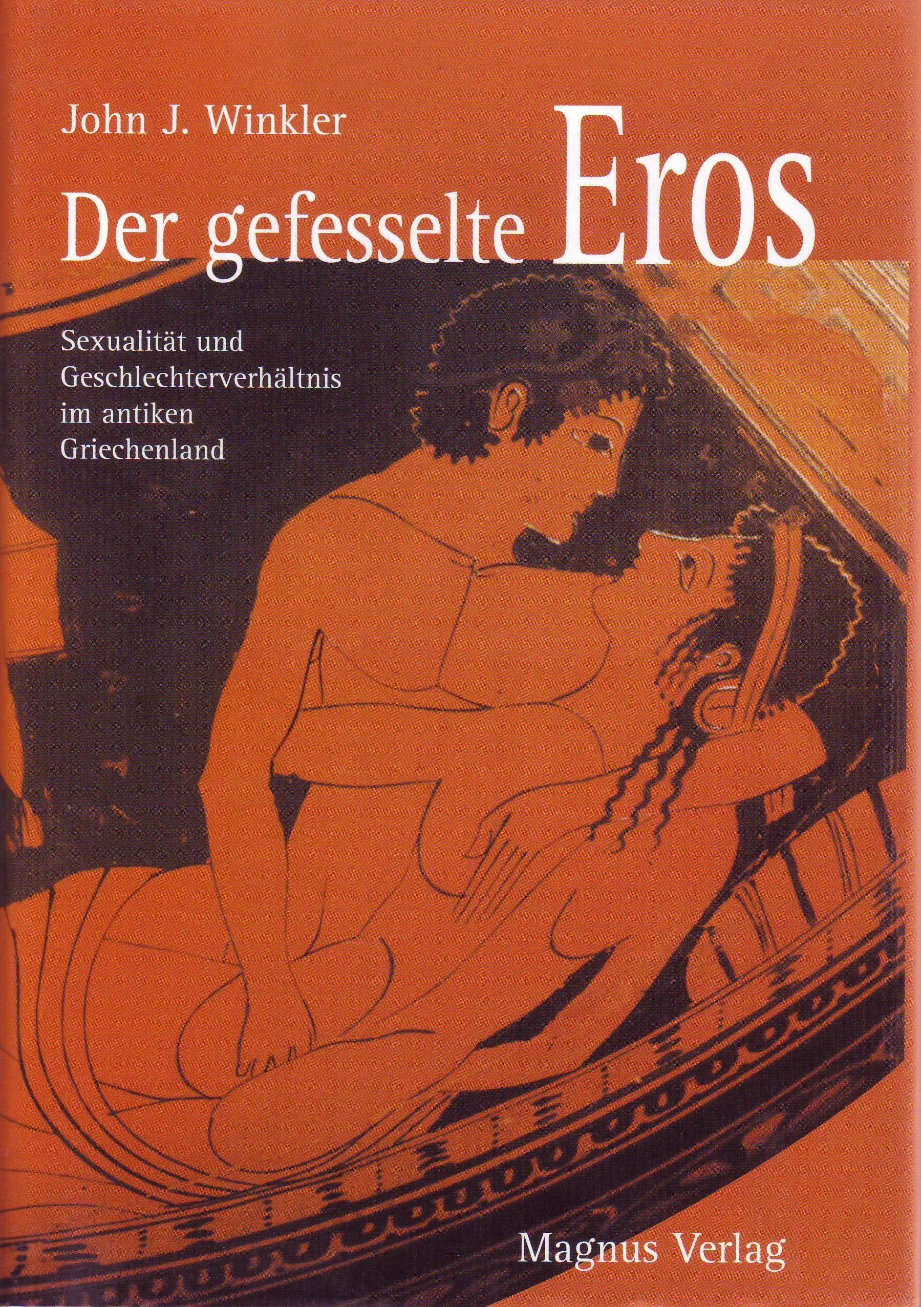 Der gefesselte Eros: Sexualität und Geschlechterverhältnis im antiken Griechenland Law