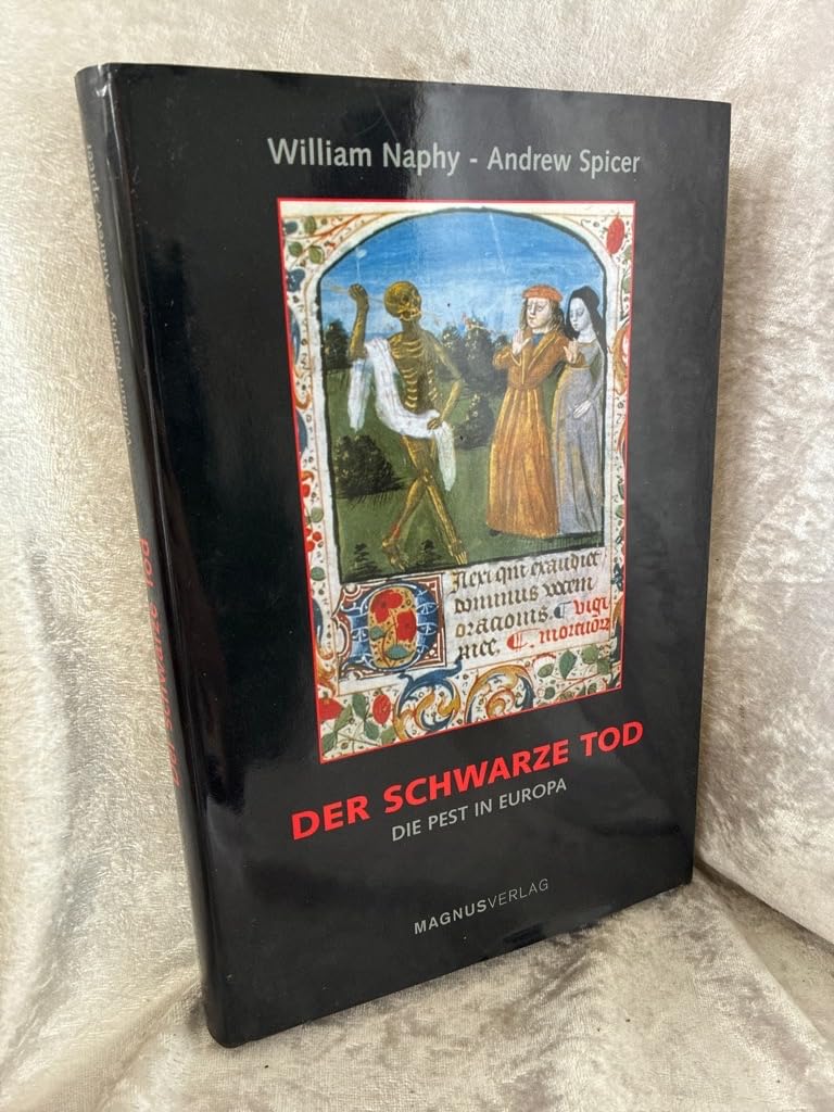 Der Schwarze Tod: Die Pest in Europa Politics & History