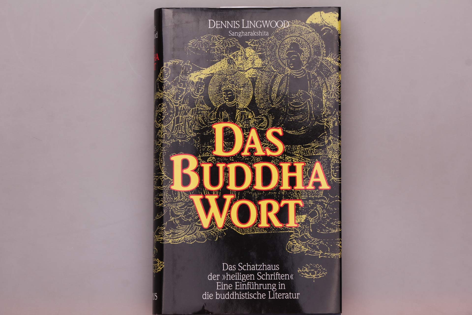 Das Buddha-Wort. Das Schatzhaus der 'heiligen Schriften'. Books