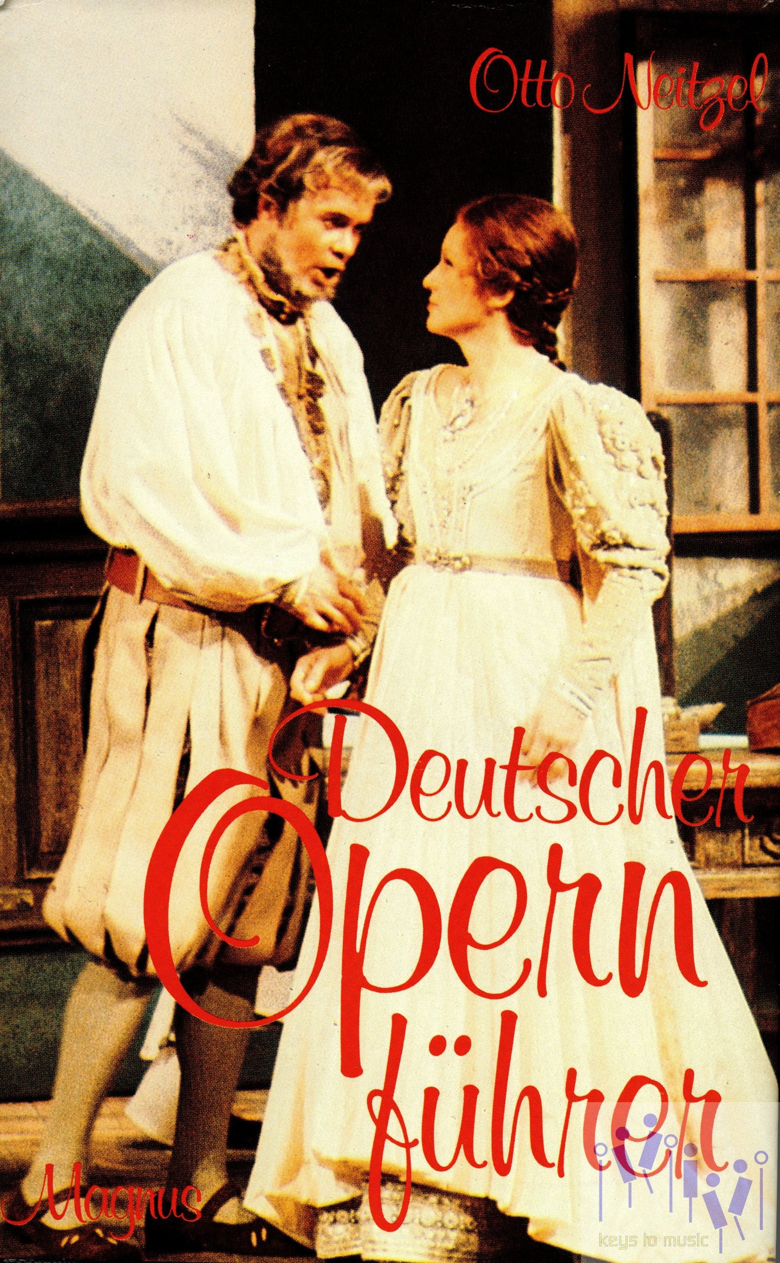 Der Führer durch die deutsche Oper: Text, Musik u. Szene erläuternd. Klassiker u. Romantiker Books