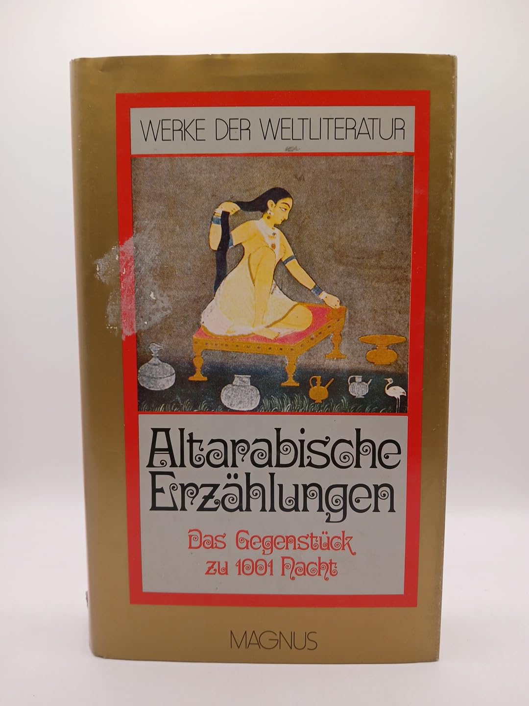 Altarabische Erzählungen. Wunderbare Erlebnisse, seltsame Begebnisse Books