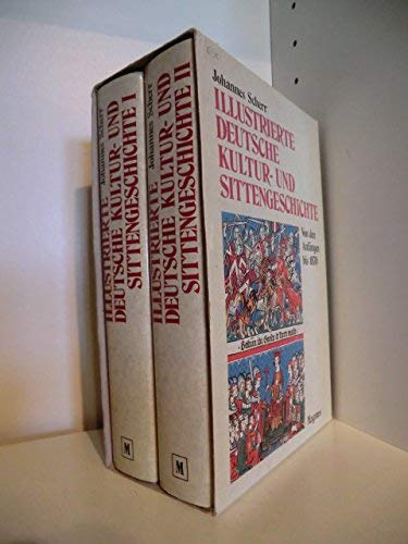 Illustrierte Deutsche Kultur- und Sittengeschichte: Von d. Anfängen bis z. Jahre 1870 Social Sciences