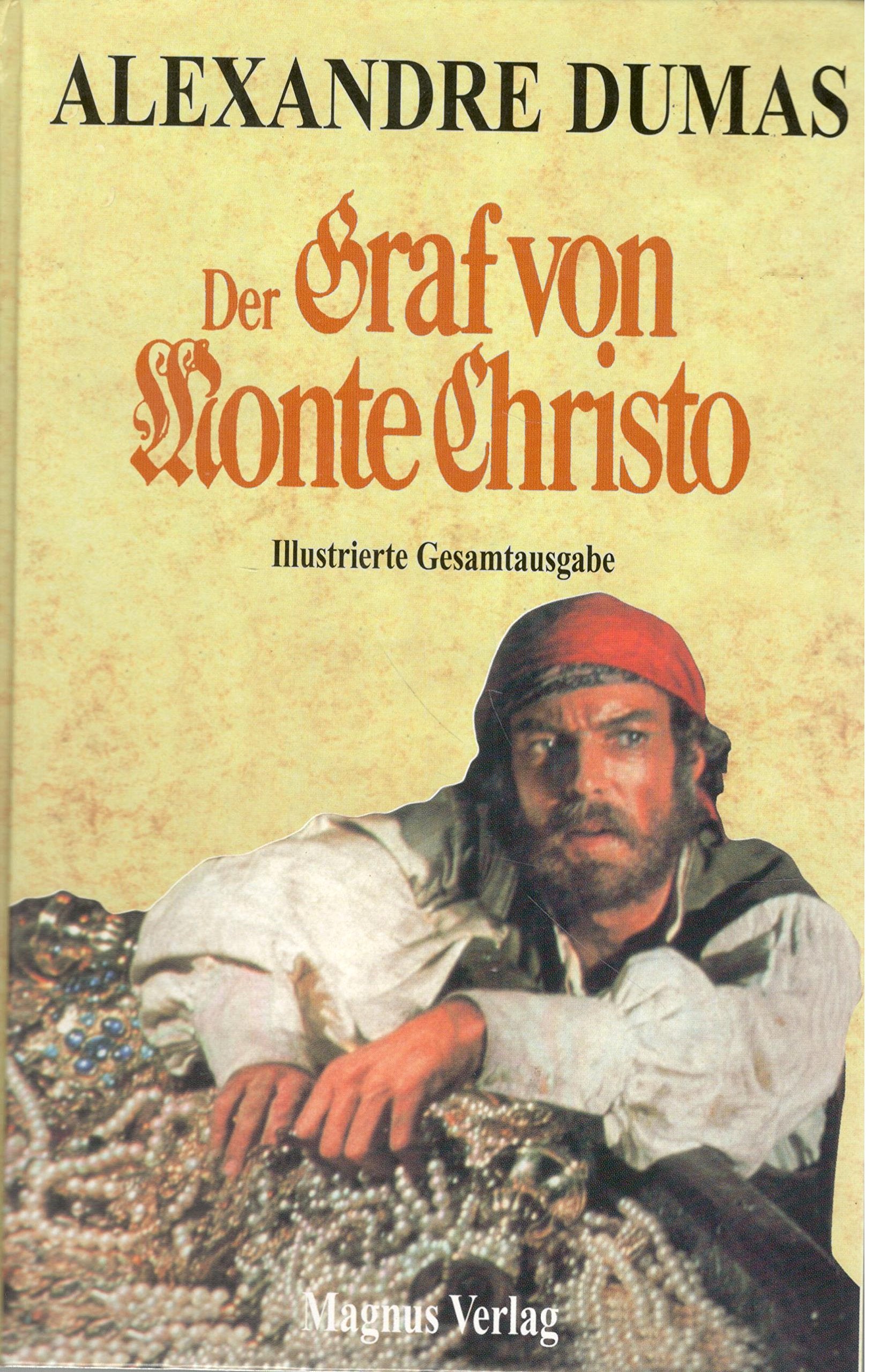 Der Graf von Monte Christo: Illustrierte Gesamtausgabe Classics
