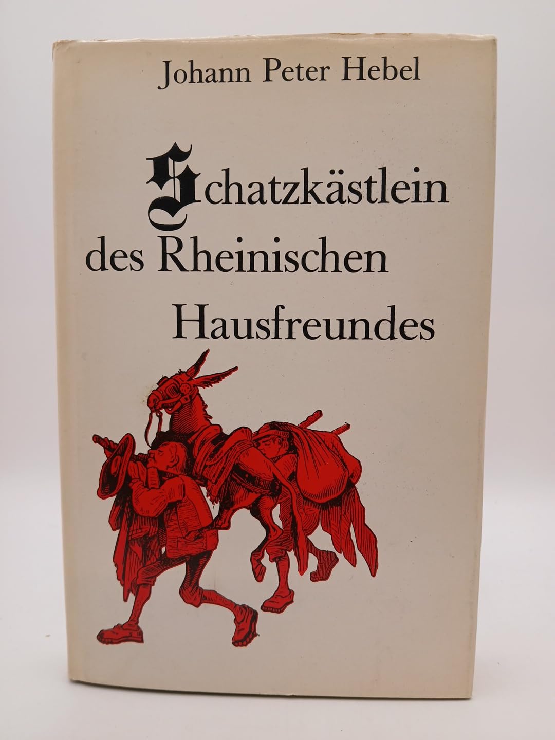 Johann Peter Hebel : Aus dem Schatzkästlein des Rheinischen Hausfreundes Contemporary literature