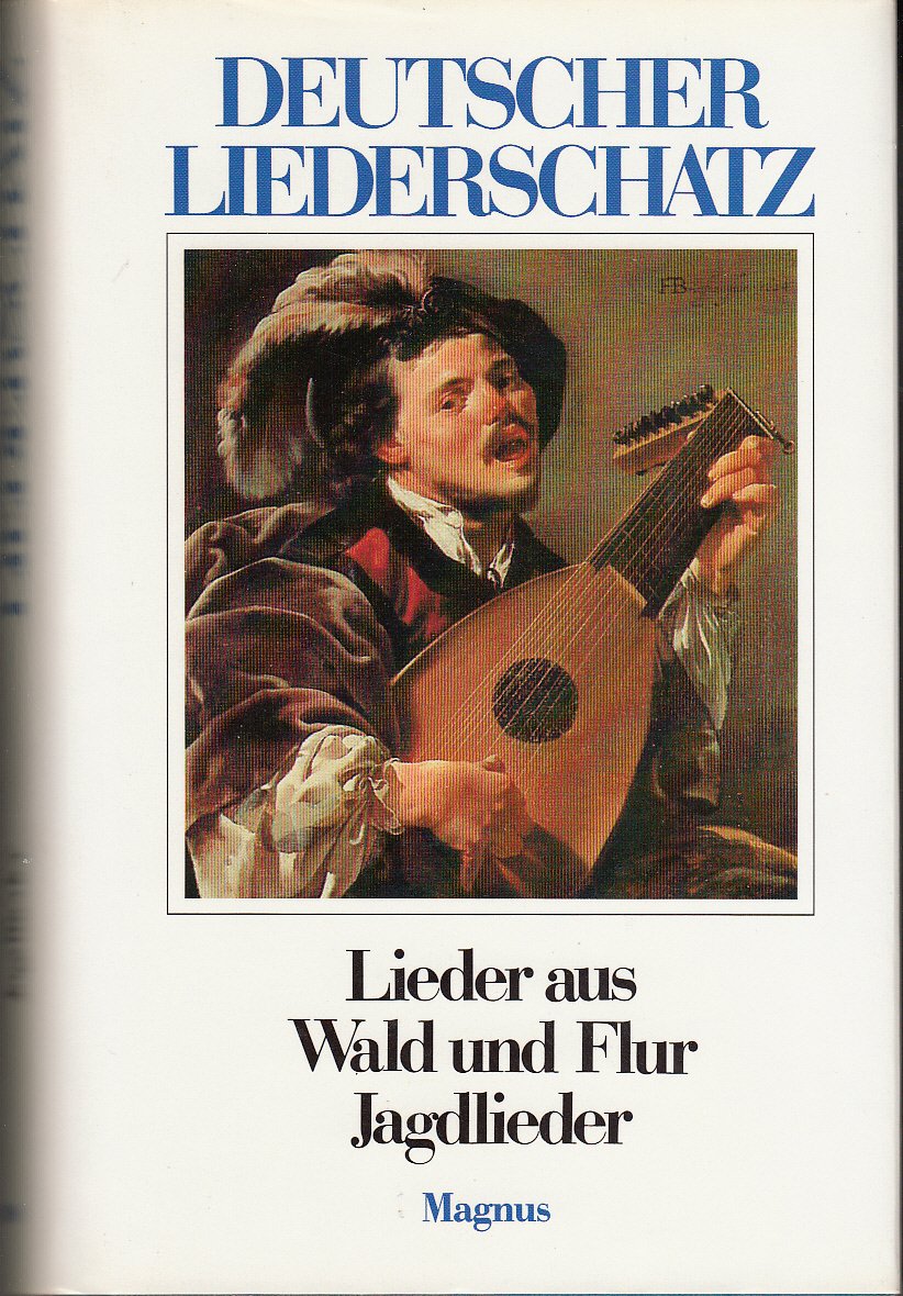 Product Image: Deutscher Liederschatz. Lieder aus Wald und Flur. Jagdlieder