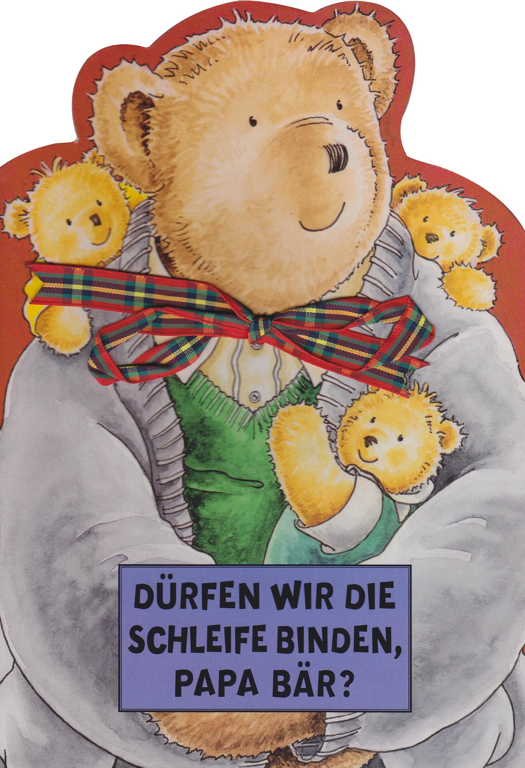 Dürfen wir die Schleife binden, Papa Bär? Children's books