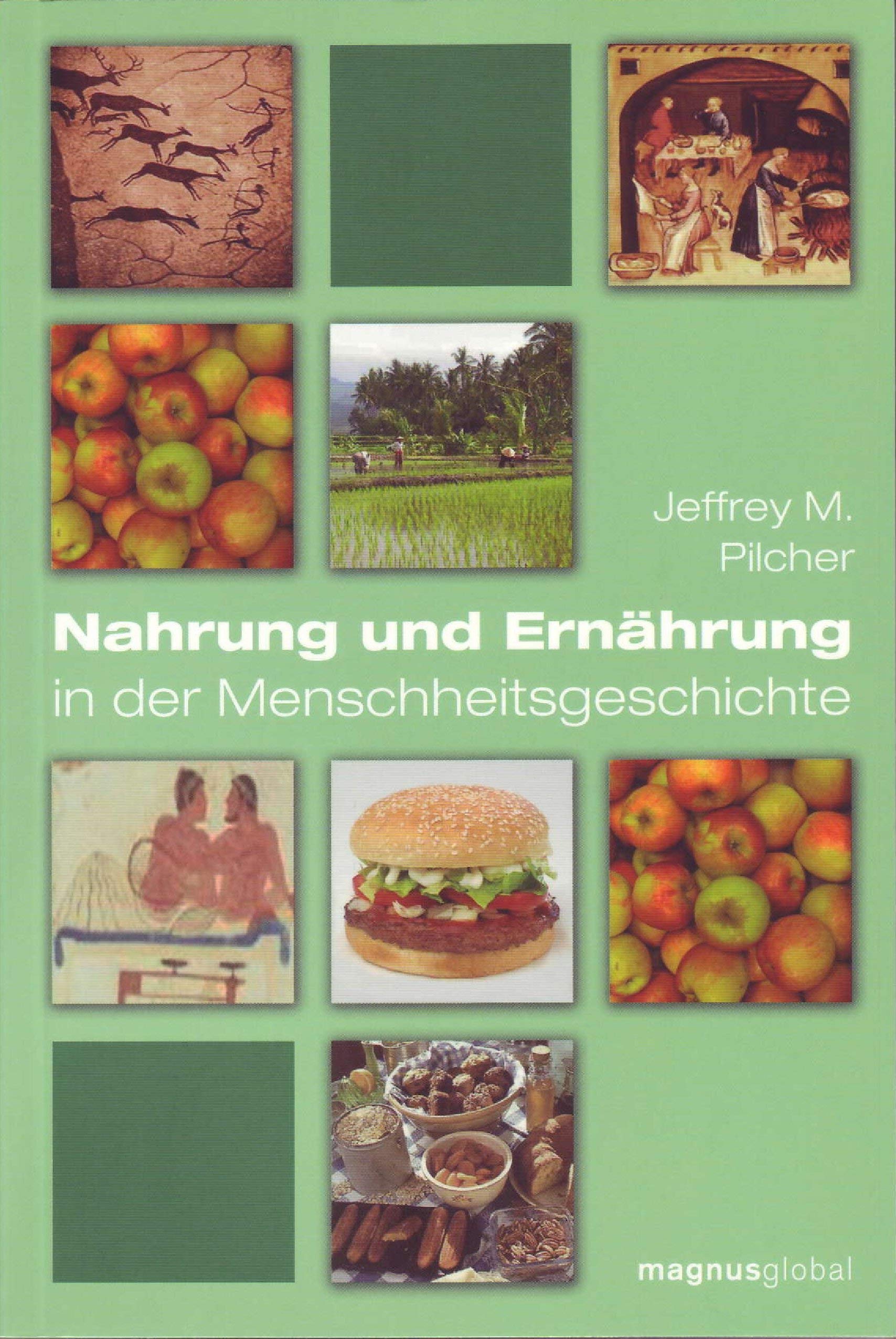 Nahrung und Ernährung: In der Menschheitsgeschichte Politics & History