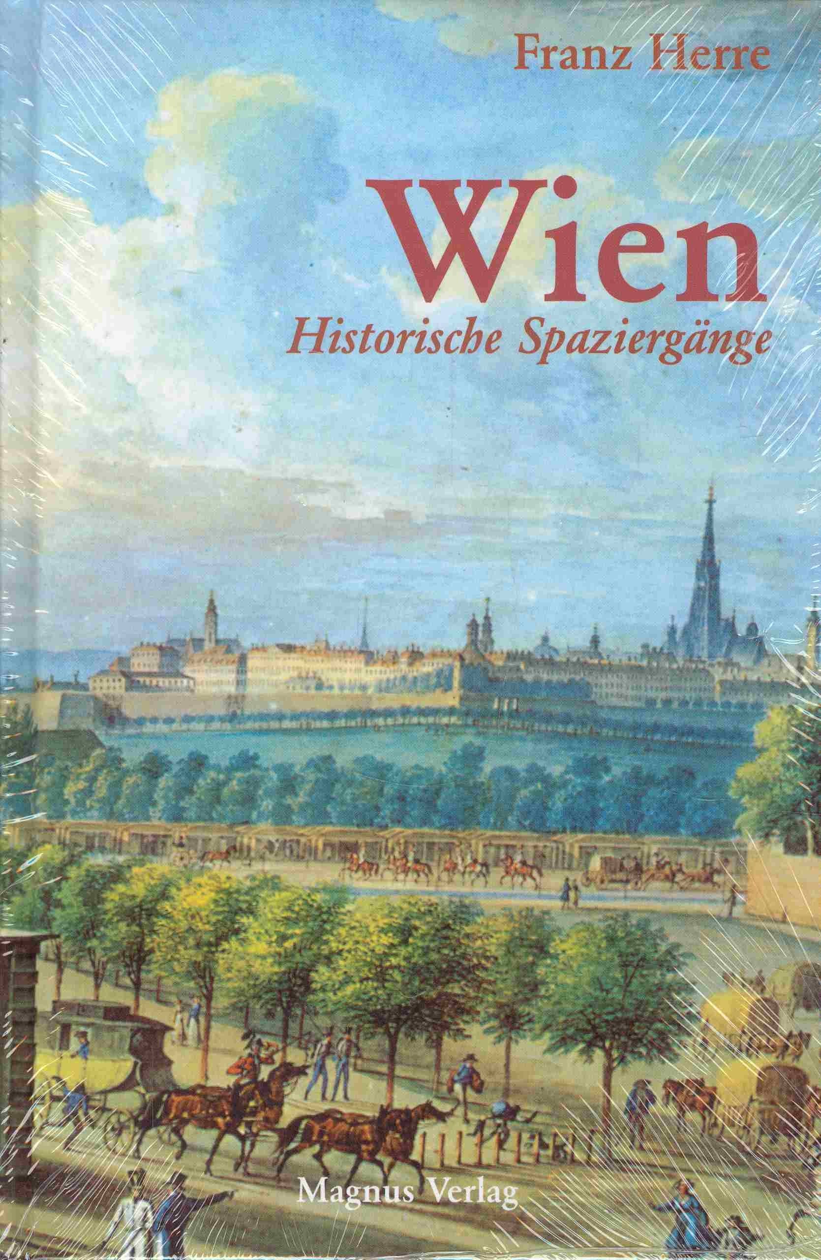 Wien - Historische Spaziergänge Politics & History